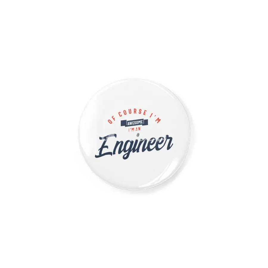 Of Course I Am Awesome I'm an Engineer Rozet