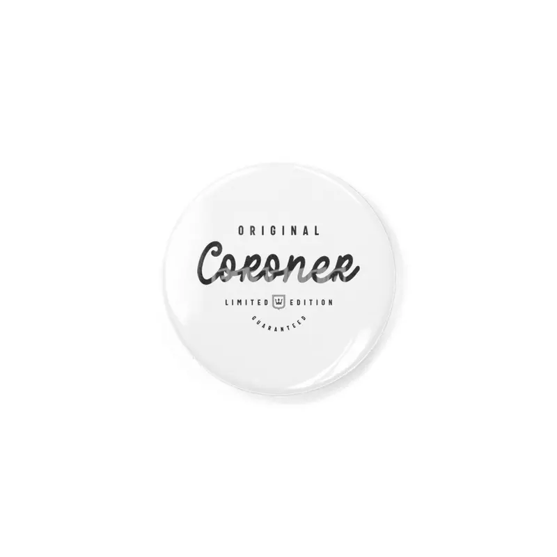 Coroner Funny Job Title Profession Birthday Worker Rozet