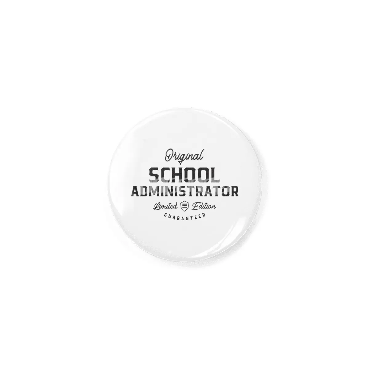 School Administrator Funny Job Title Profession Birthday Worker Rozet