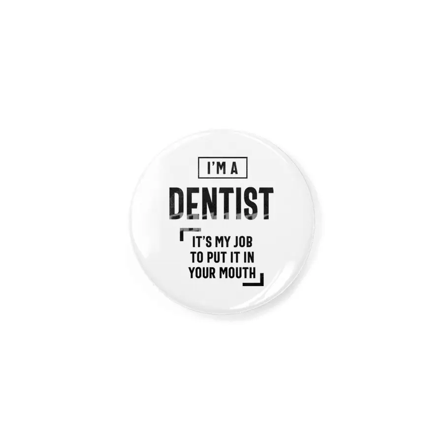 Dentist Job Title Men Women Gift Rozet