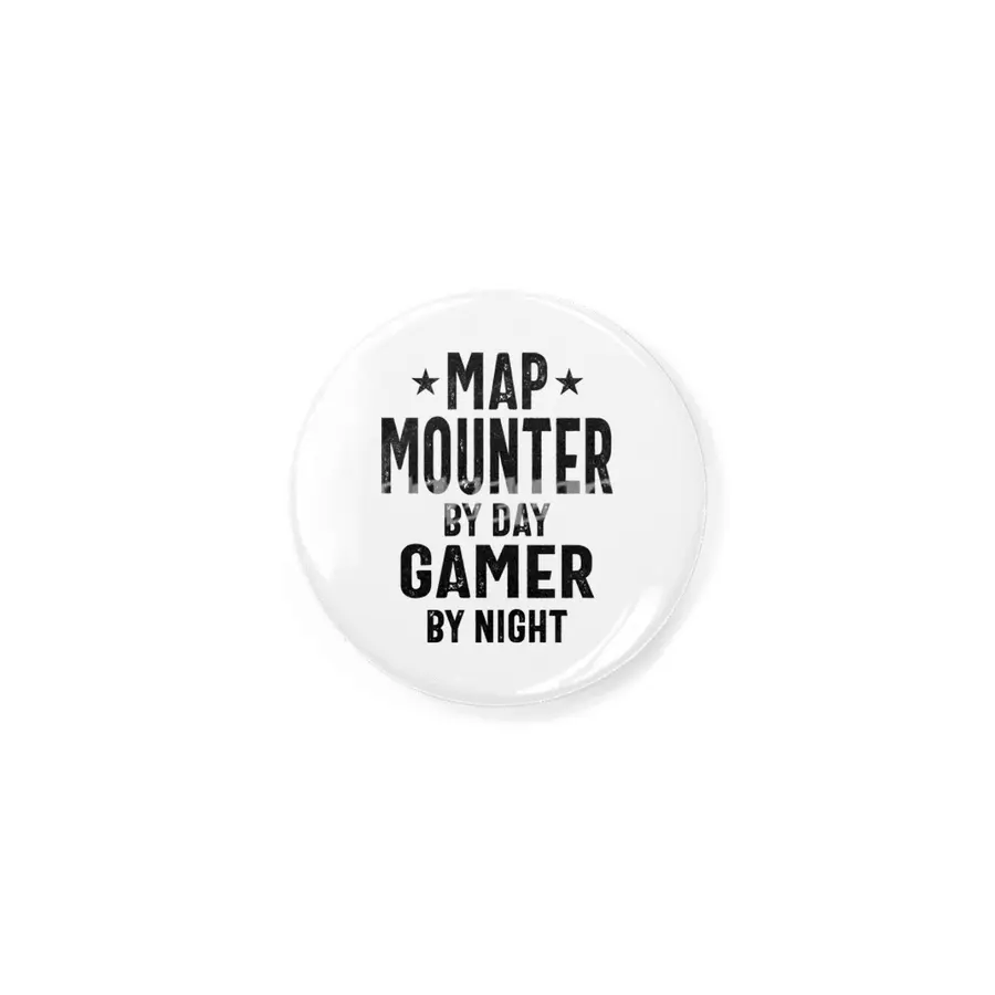 Map Mounter By Day Gamer By Night - Job Title Gift Rozet