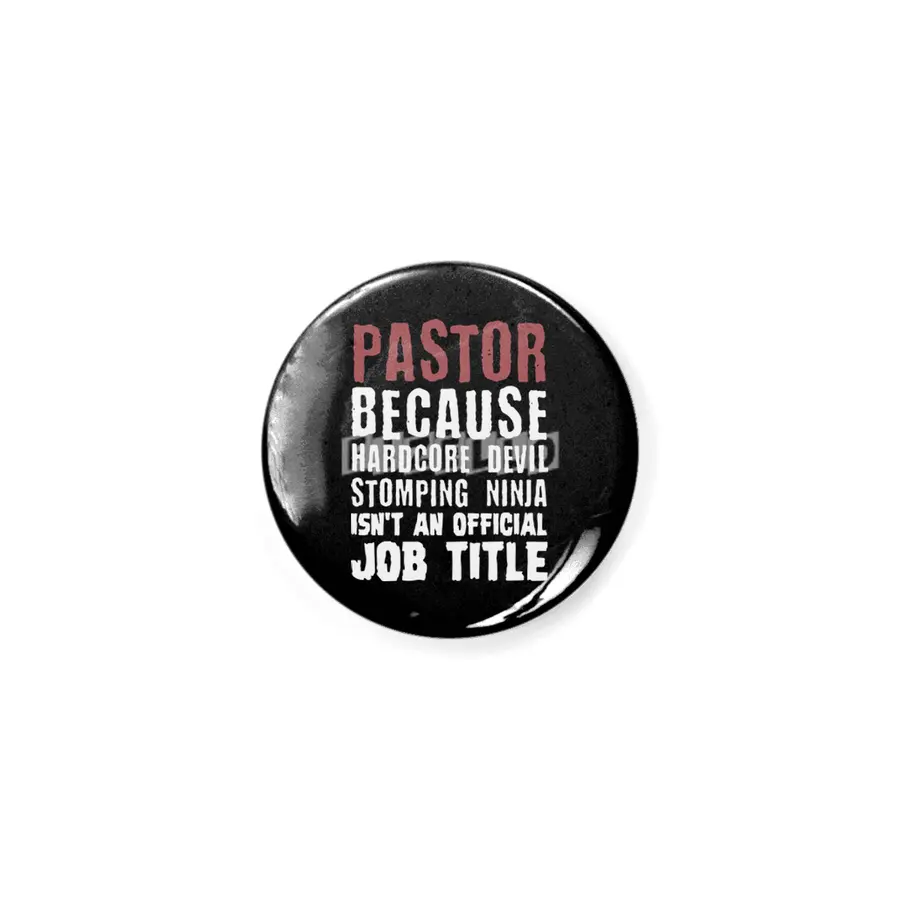 pastor because hardcore devil stomping ninja isnt an official job title farmer Rozet