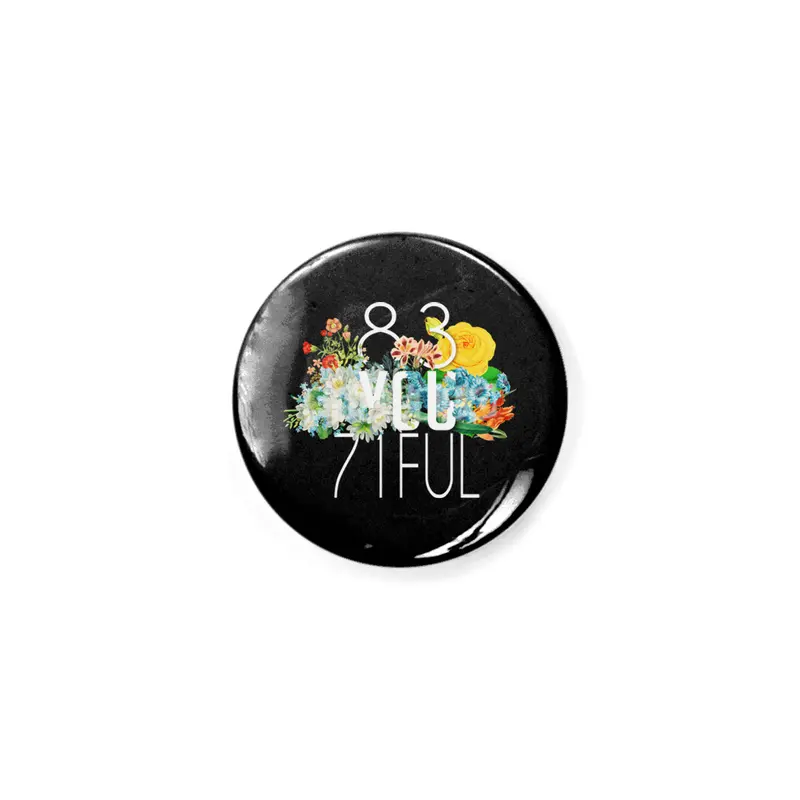 Be You Tiful Numbers and Flowers Rozet