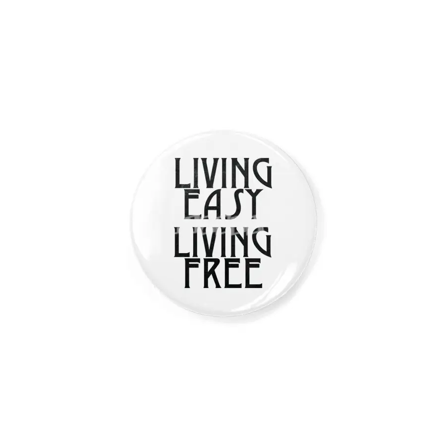 Living easy; living free Rozet
