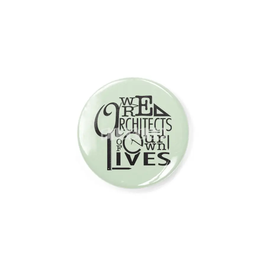 We are architects of our own lives Inspirational Poster Rozet