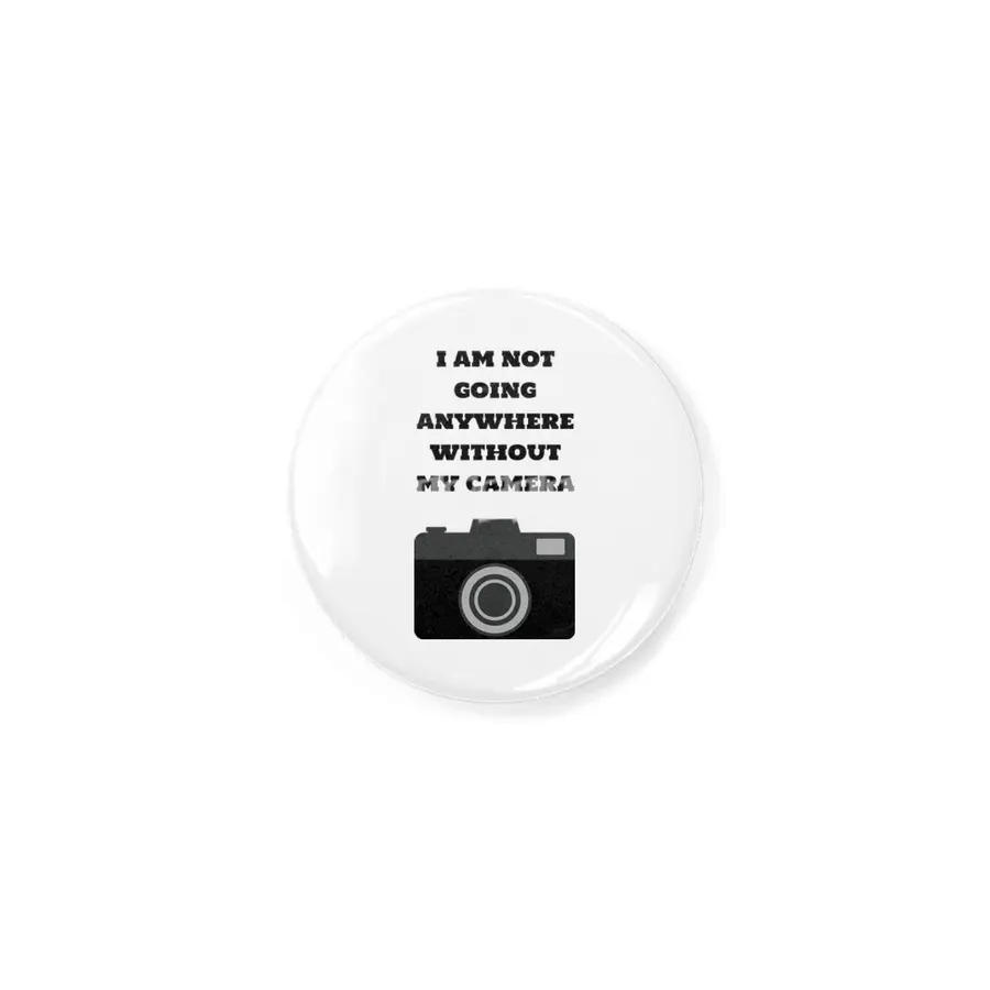 I am not going anywhere without my camera Rozet