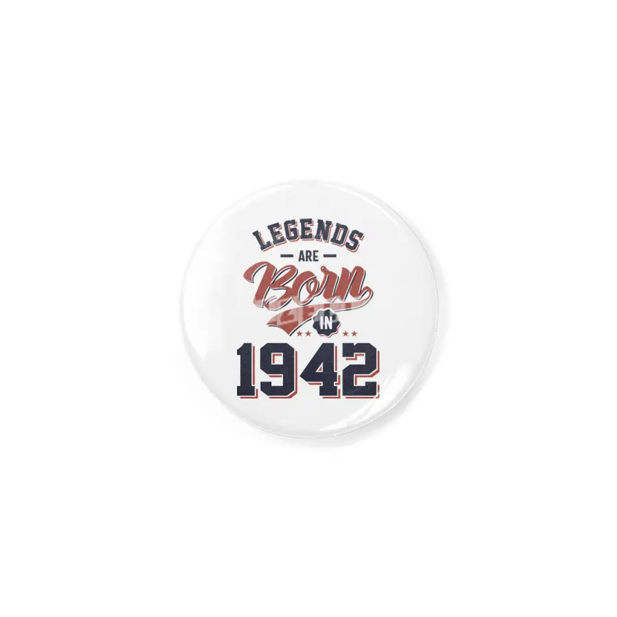Legends Are Born in 1942 Birthday Gift Rozet