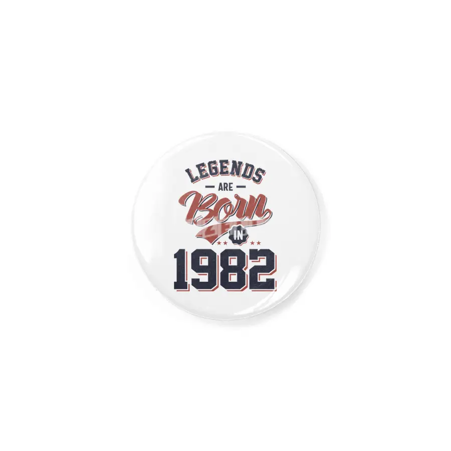 Legends Are Born in 1982 Birthday Gift Rozet