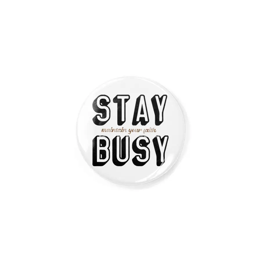 Stay Busy Rozet