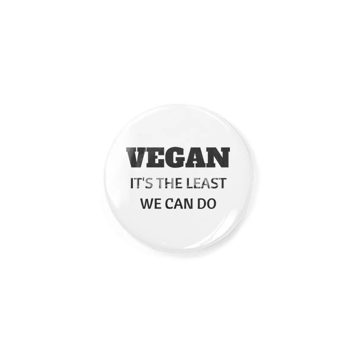 VEGAN IT'S THE LEAST WE CAN DO Rozet