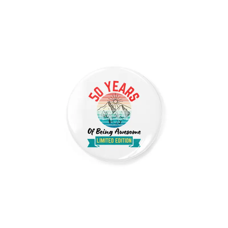 50 Years of Being Awesome. Limited Edition Rozet
