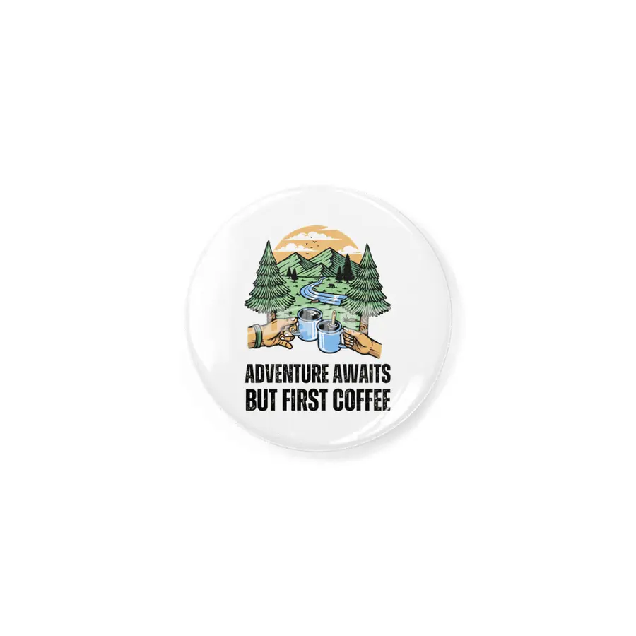 Adventure Awaits, But First Coffee Rozet