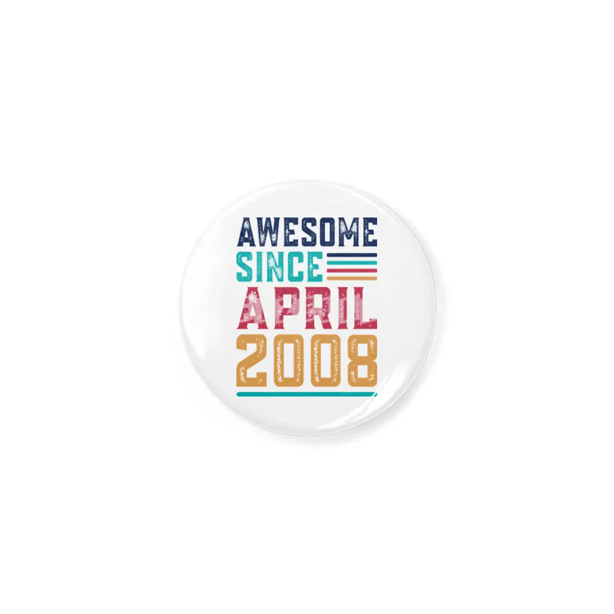 Awesome Since April 2008 Rozet