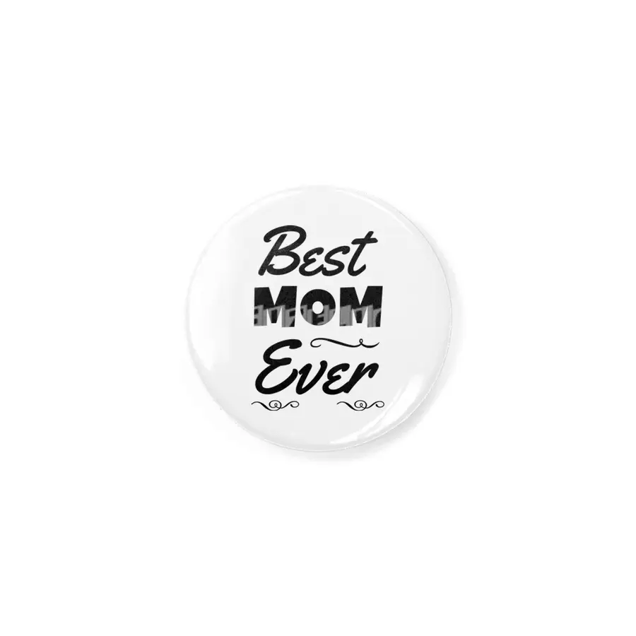 Best Mom Ever Rozet