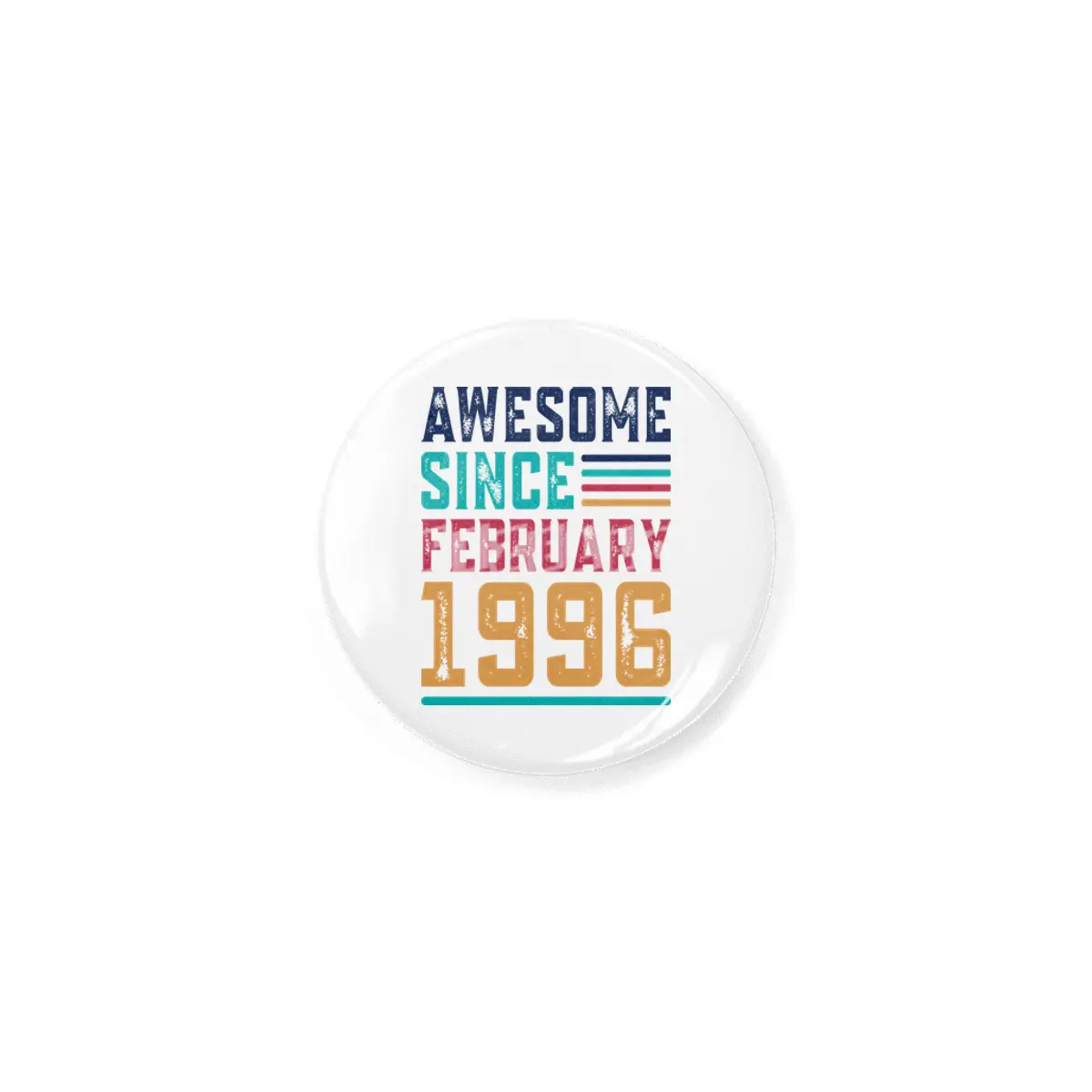 Awesome Since February 1996 Rozet