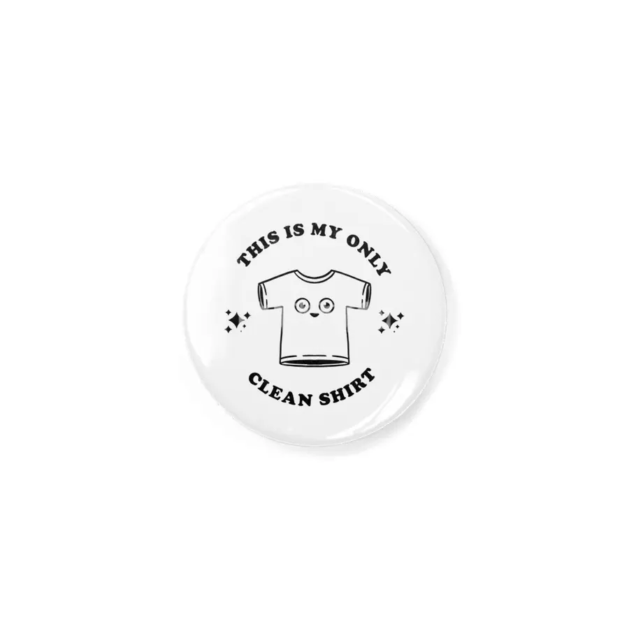 This is my only clean shirt Rozet