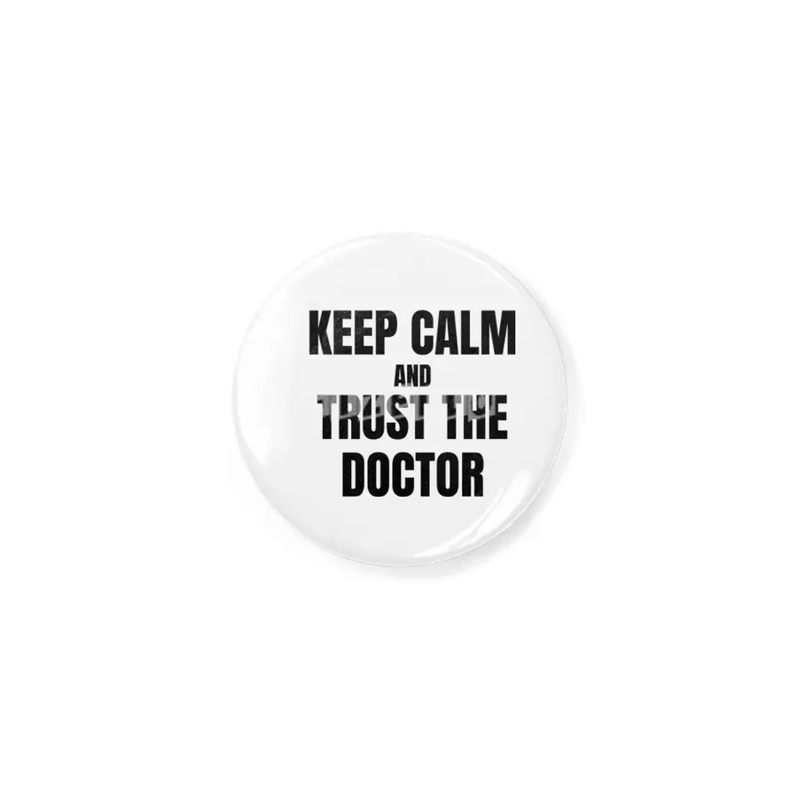 Keep Calm and Trust the Doctor Rozet