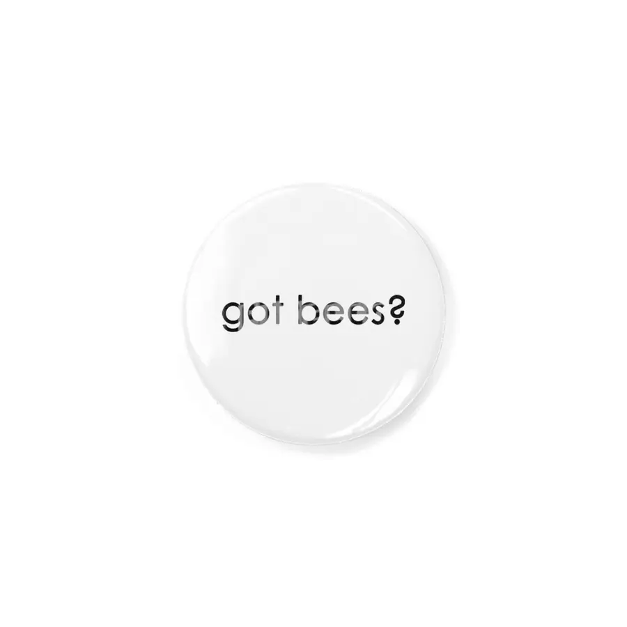 Got Bees? Rozet