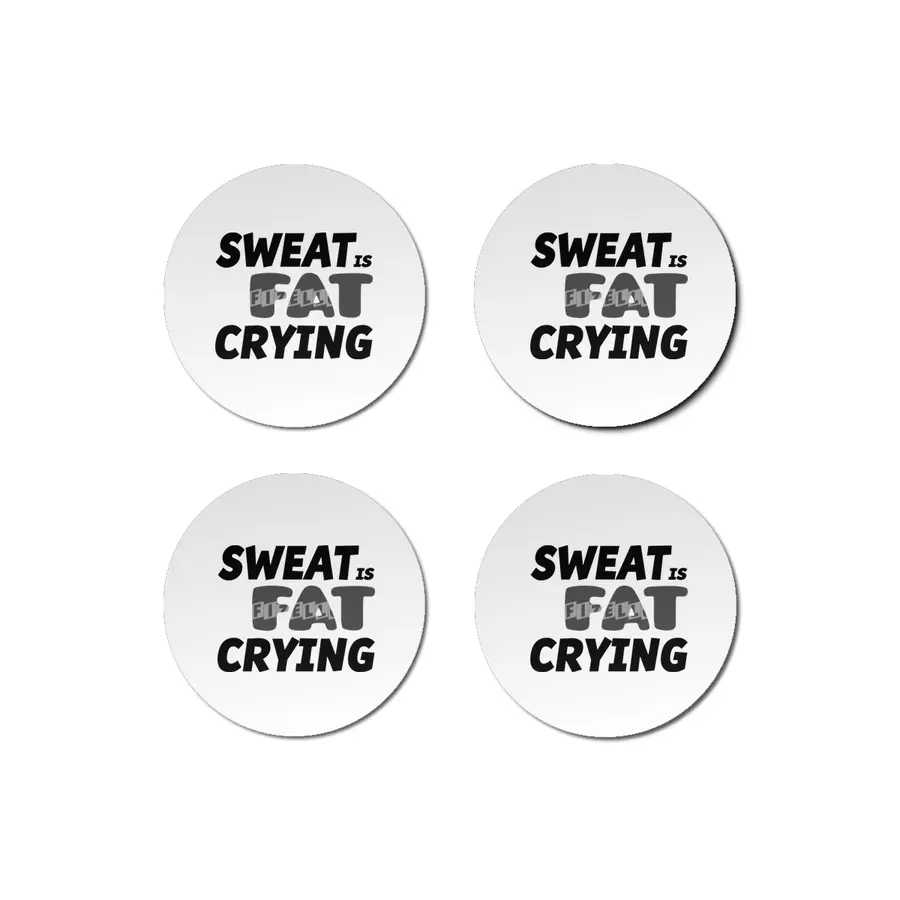 Sweat is Fat Crying Bardak Altlığı