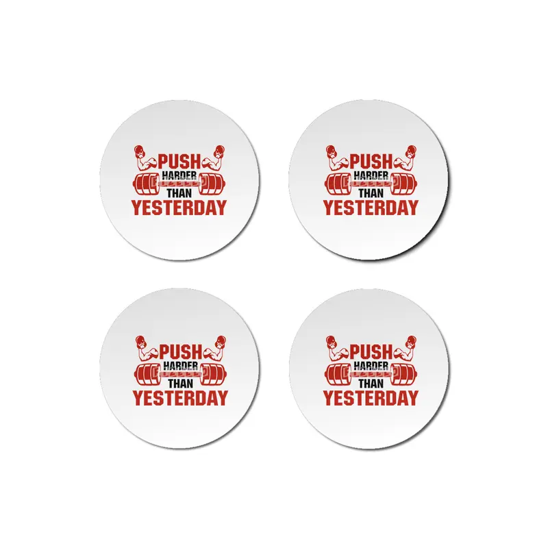 PUSH HARDER THAN YESTERDAY Bardak Altlığı