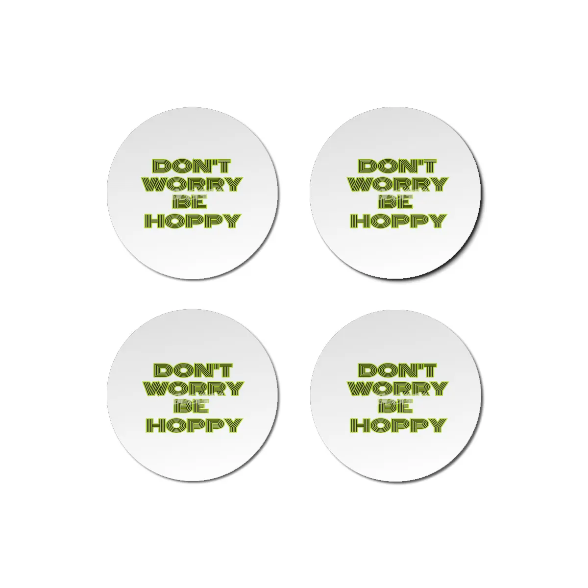 dont worry he hoppy funny inspire gift Bardak Altlığı