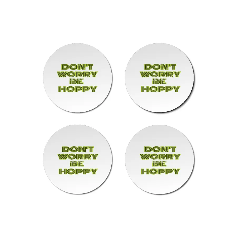 dont worry he hoppy funny inspire gift Bardak Altlığı