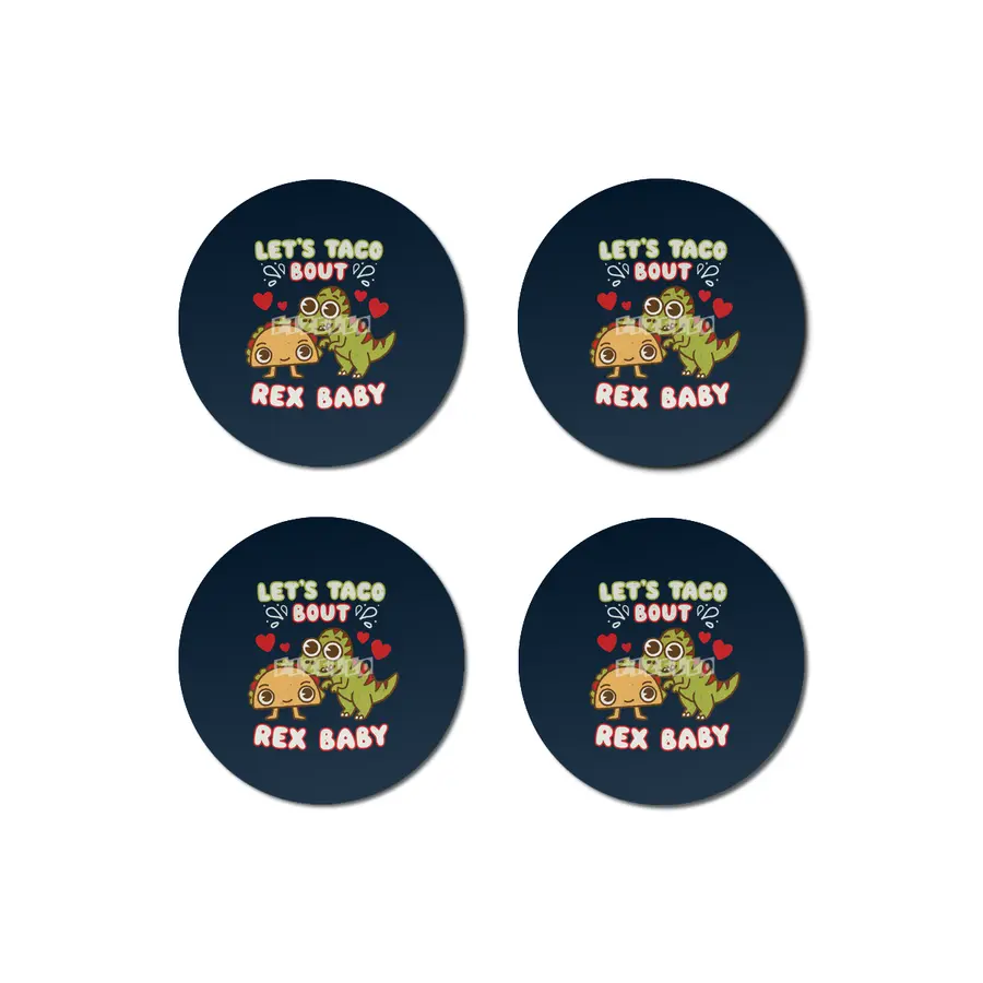 Let's Taco About Rex Baby - Dinosaur & Mexican Lover Bardak Altlığı