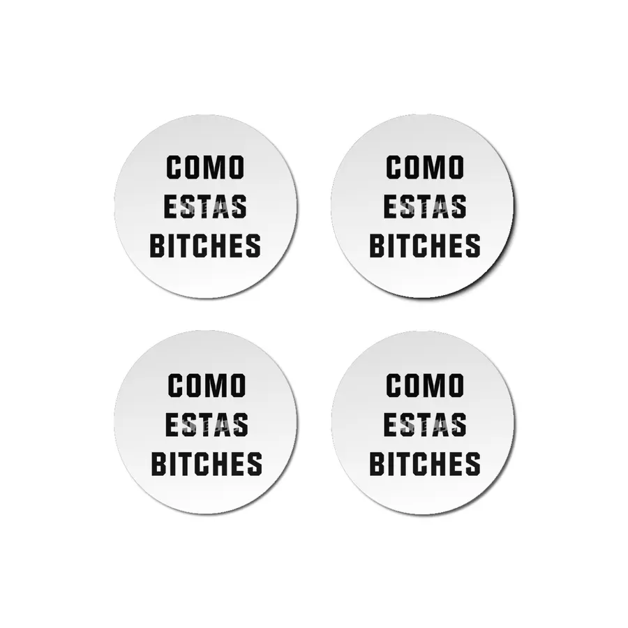Como Estas Bitches Bardak Altlığı