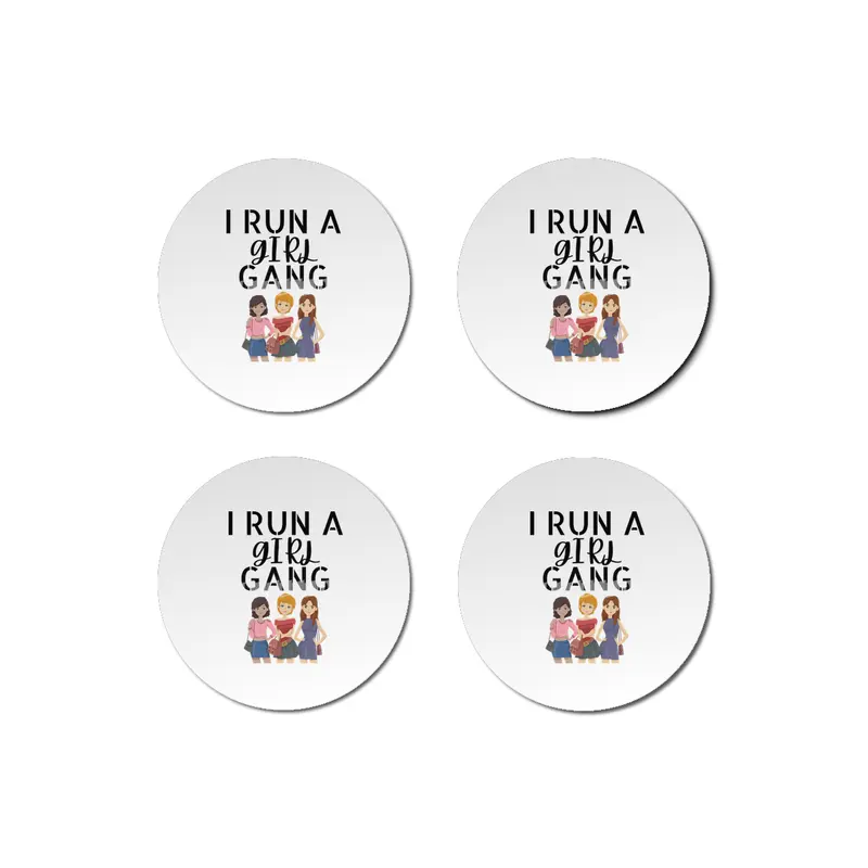 I run a girl gang, mama gift, mother's day Bardak Altlığı