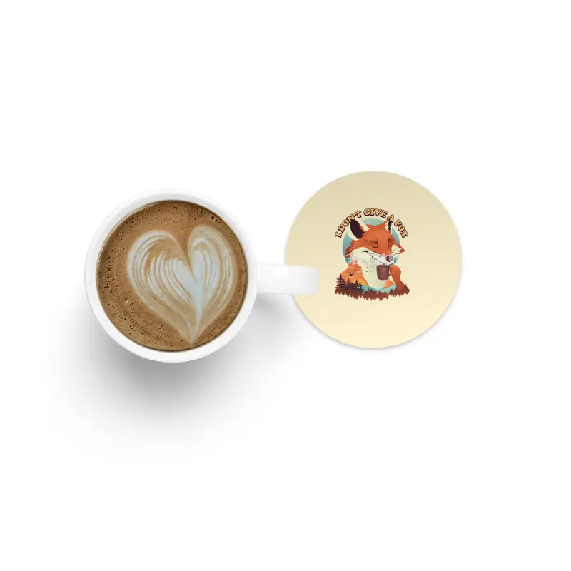 Drink Coffee and Don't Give a Fox Bardak Altlığı