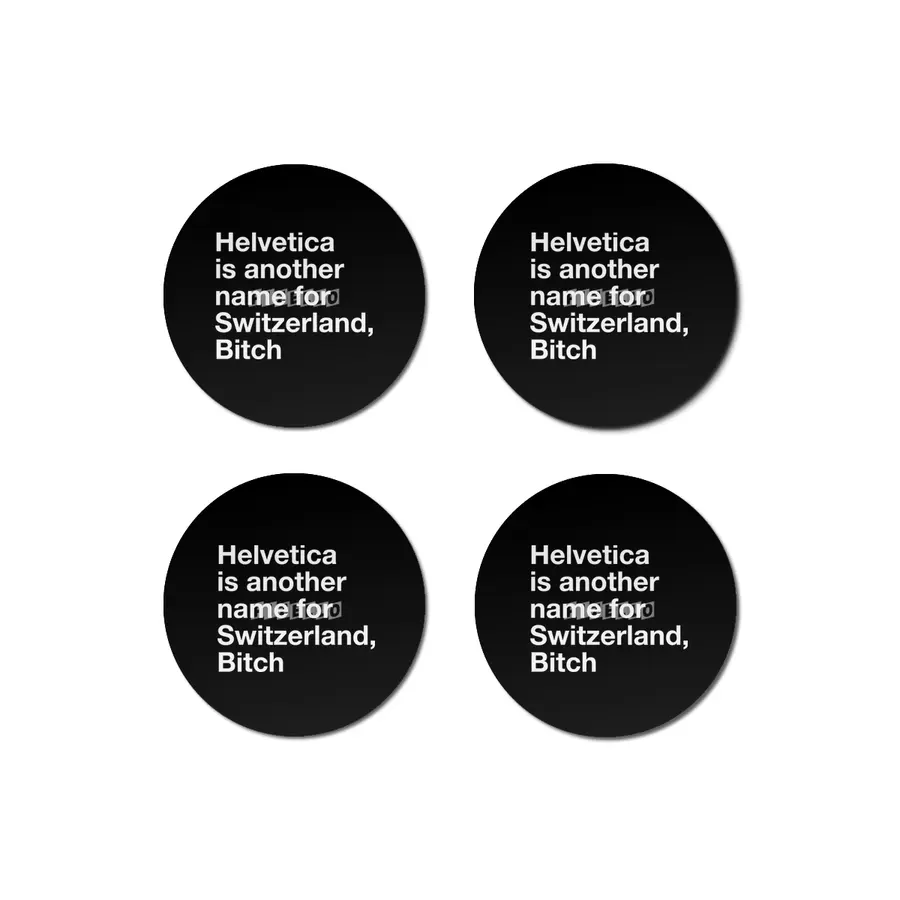 Helvetica, Bitch Bardak Altlığı
