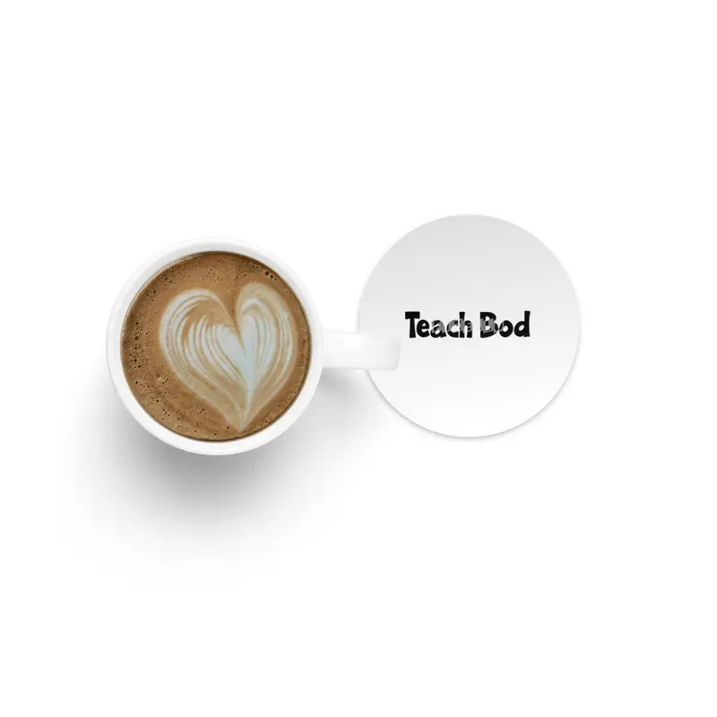 Teach Bod World Teacher Day Best Gift for Teacher Appreciation Funny Students School Classroom Teach Bardak Altlığı