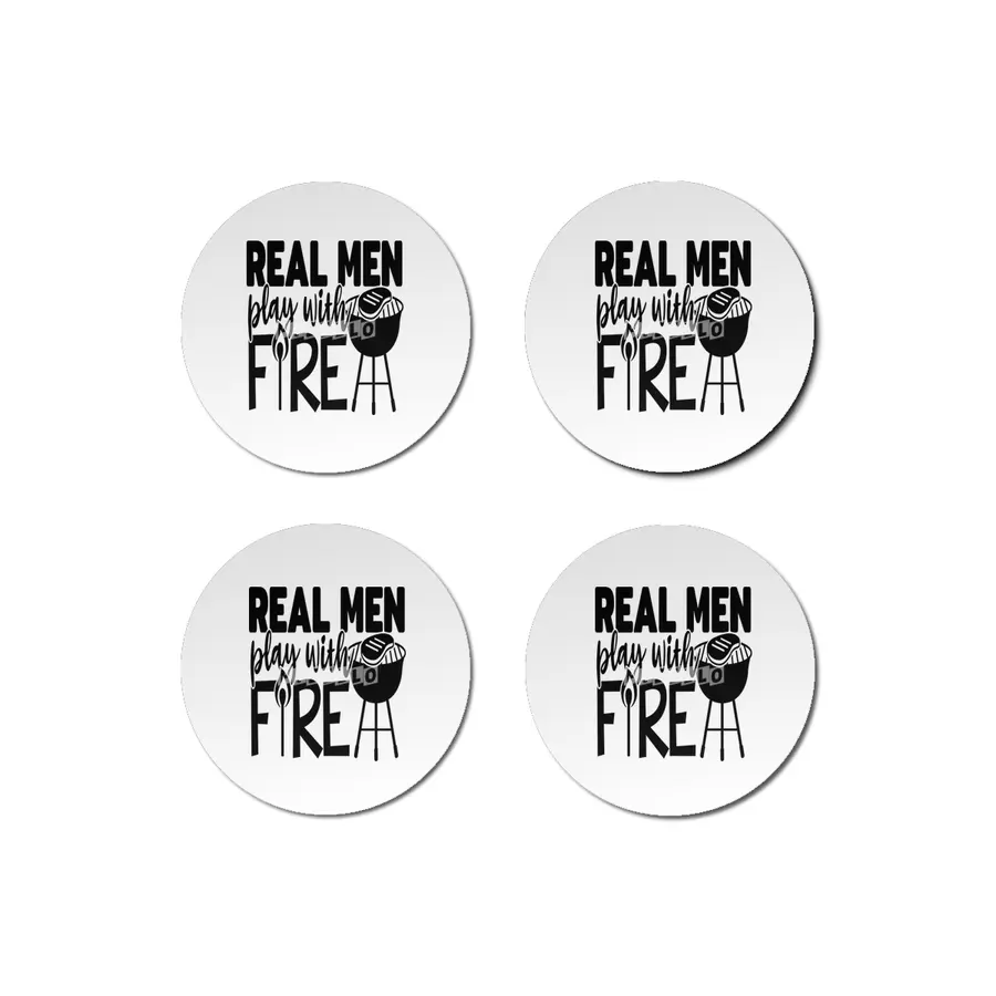 Real Men Play with Fire Bardak Altlığı