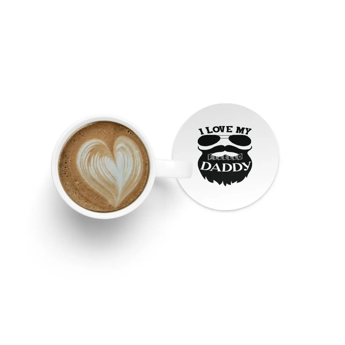 I Love My Daddy Bardak Altlığı