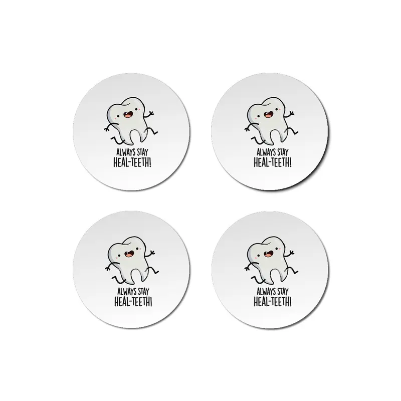 Always Stay Heal-teeth Funny Tooth Pun Bardak Altlığı