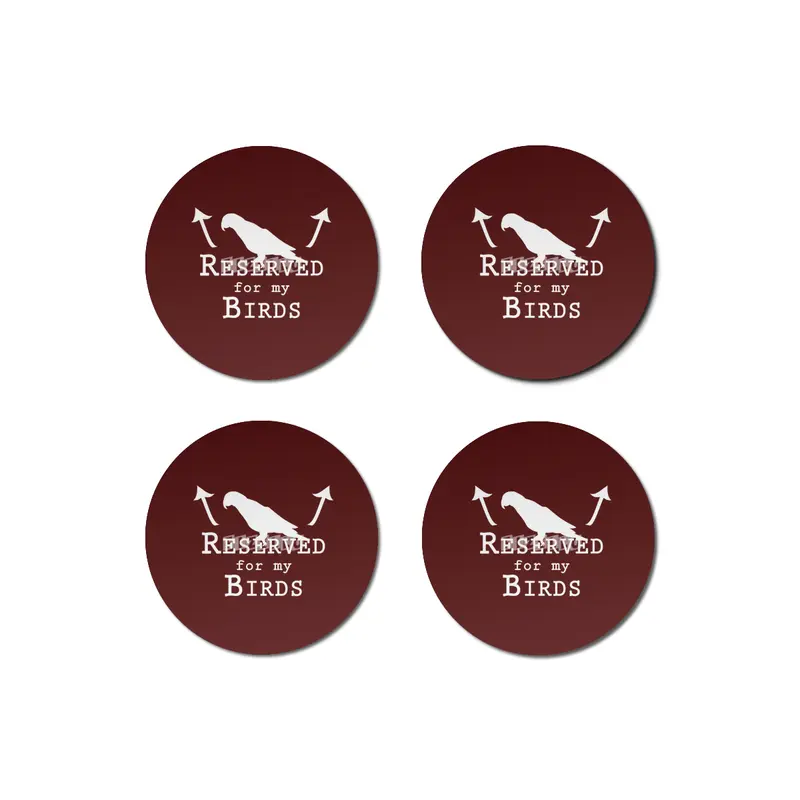 Reserved for my Birds - white text Bardak Altlığı