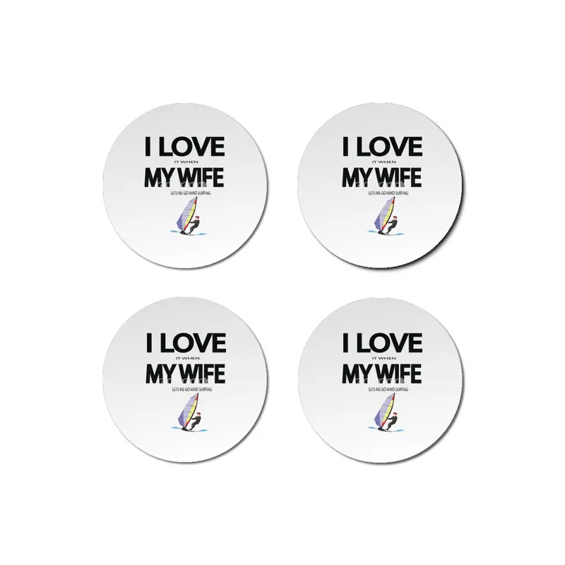 I Love it when my wife lets me go windsurfing Bardak Altlığı