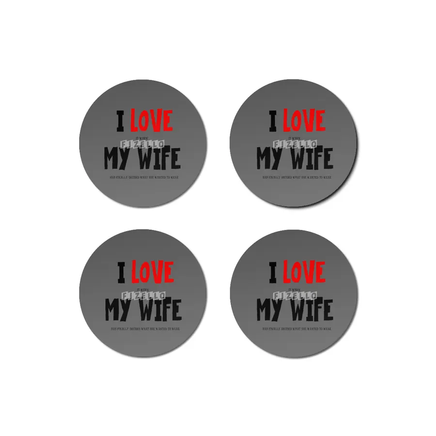 I Love My Wife (Between The Lines) Bardak Altlığı
