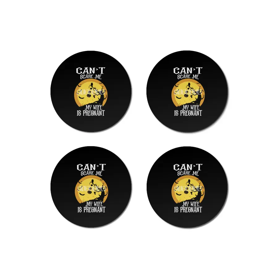 Can't Scare Me My Wife Is Pregnant Halloween Gift Bardak Altlığı