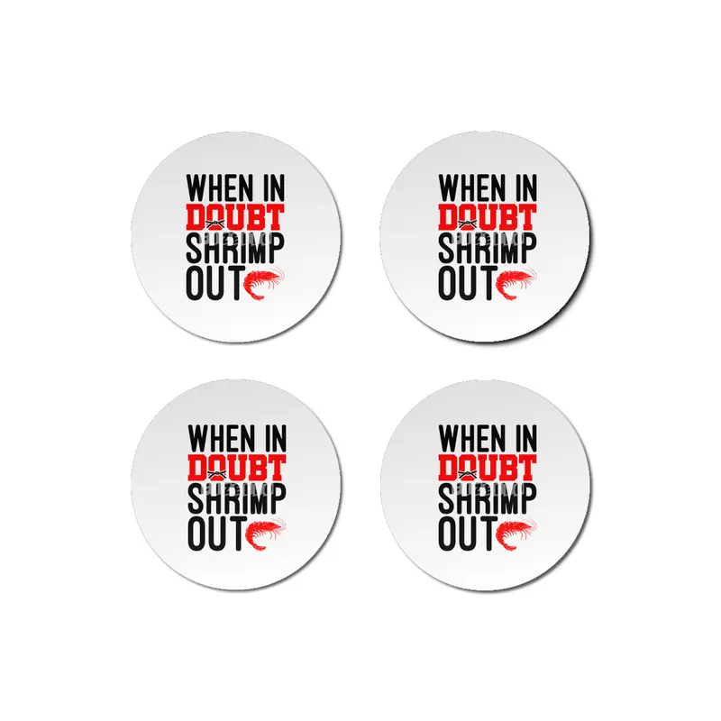 When In Doubt Shrimp Out Jiu Jitsu BJJ Martial Arts Bardak Altlığı