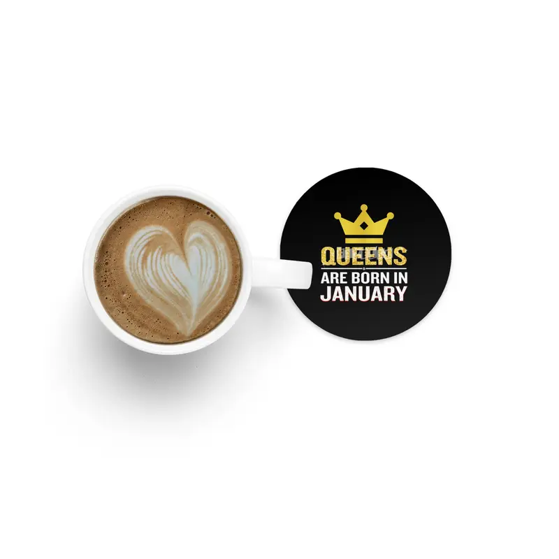 Queens Are Born In January Funny Quote Birthday Gift Bardak Altlığı