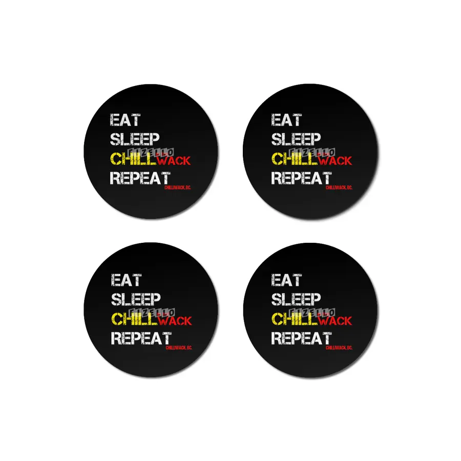 Chilliwack, Eat Sleep Chill Repeat, funny quote Bardak Altlığı