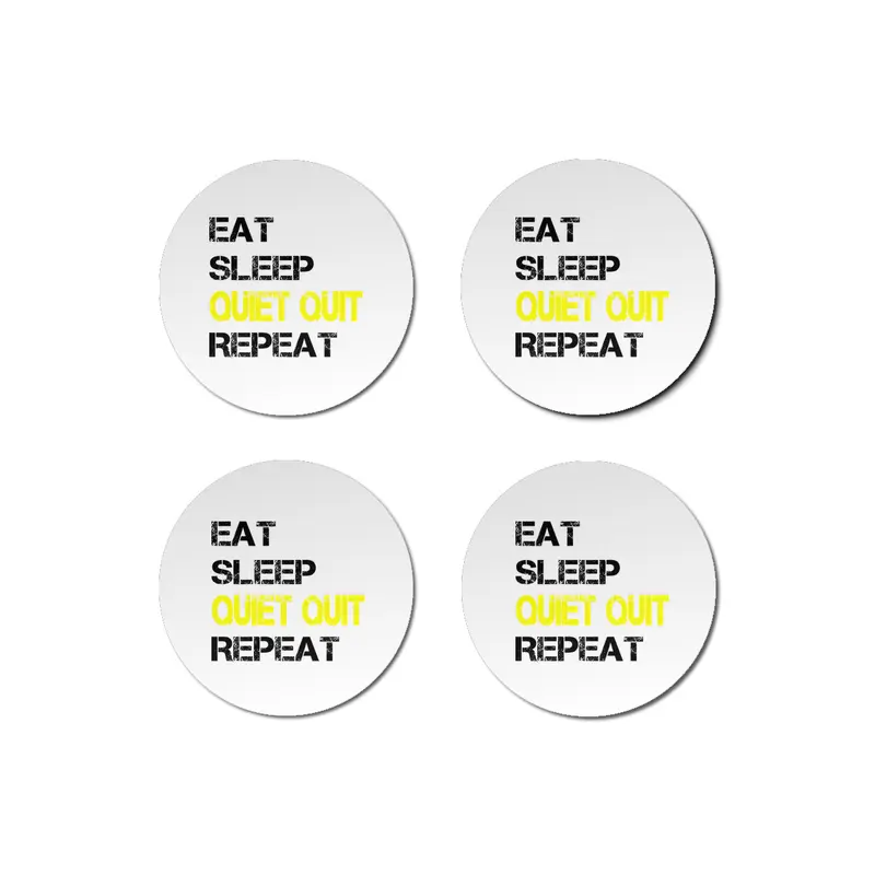 Quiet Quitting trend, Quiet quit, Eat sleep repeat Bardak Altlığı