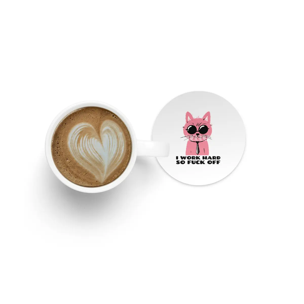 I work hard so fuck off- pink cat with shades- graphic design- black text Bardak Altlığı
