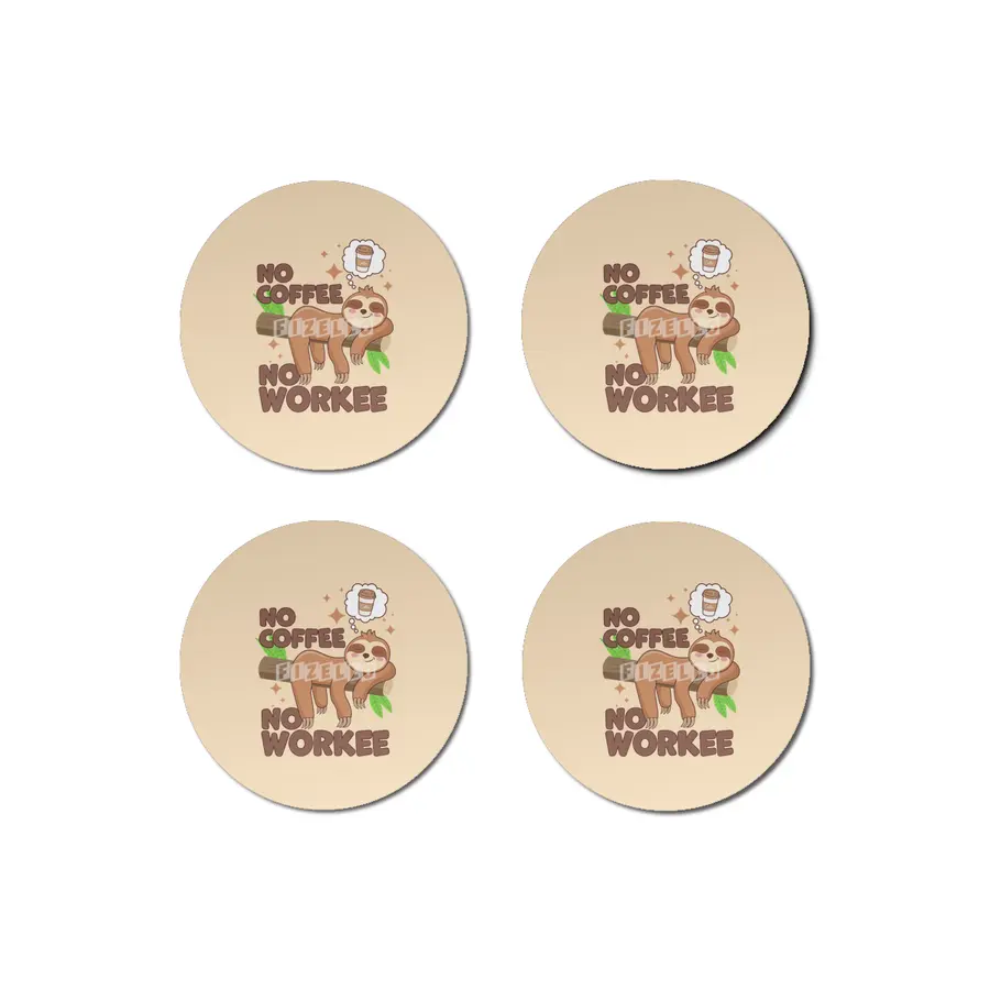 No Coffee No Workee Bardak Altlığı