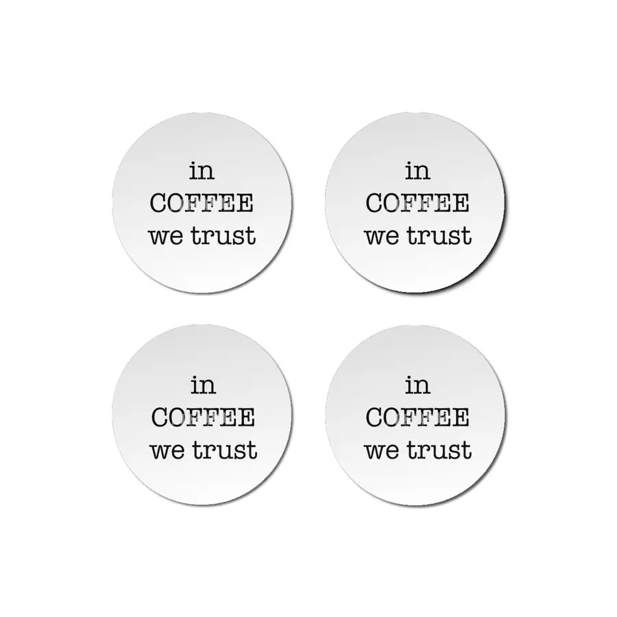 in COFFEE we trust Bardak Altlığı