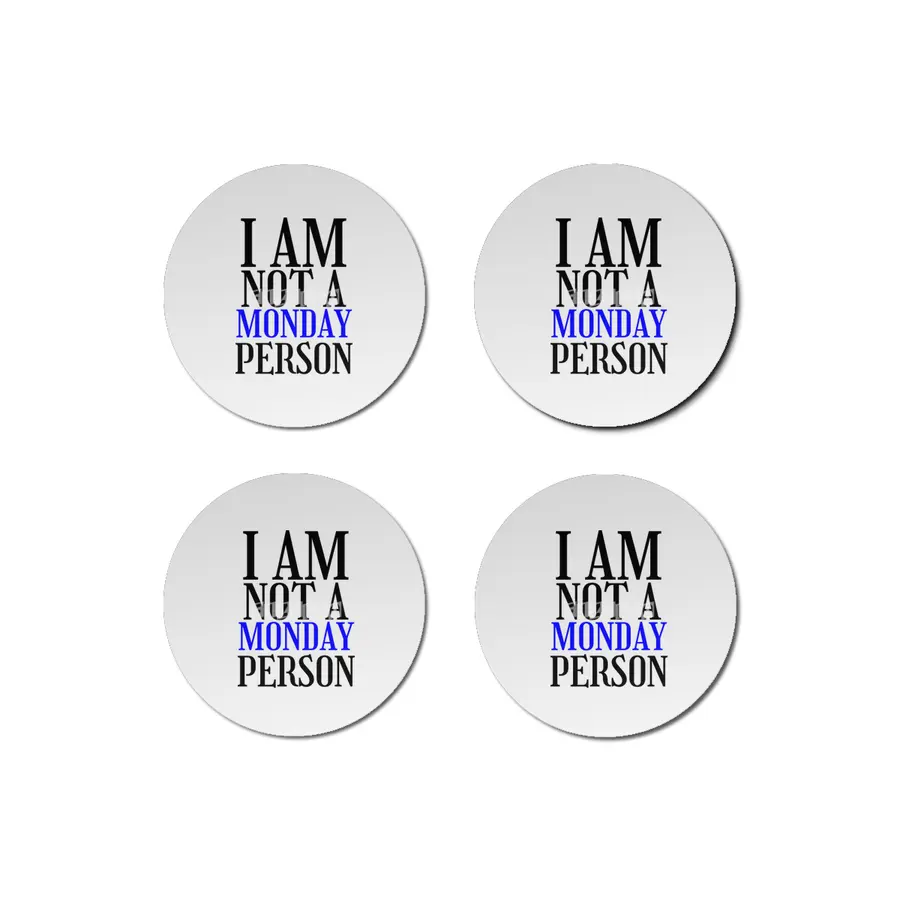 I am nor a monday person Bardak Altlığı