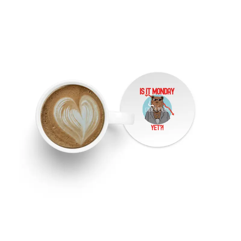 Is It Monday Yet? - Funny Trading Lover Bardak Altlığı