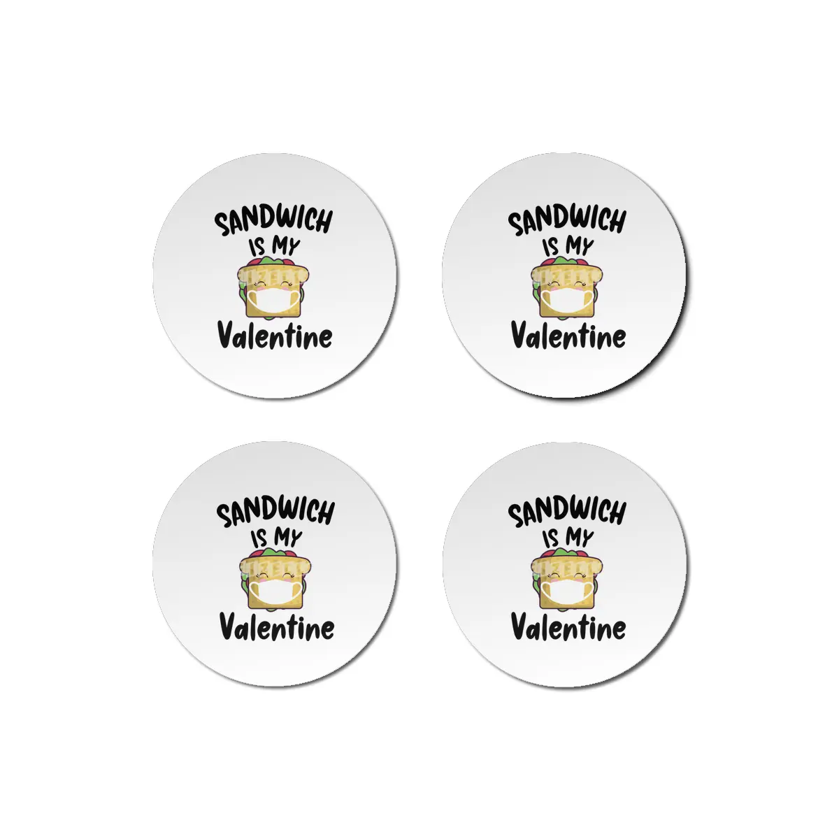 Sandwich Is My Valentine Quarantine Valentines Bardak Altlığı