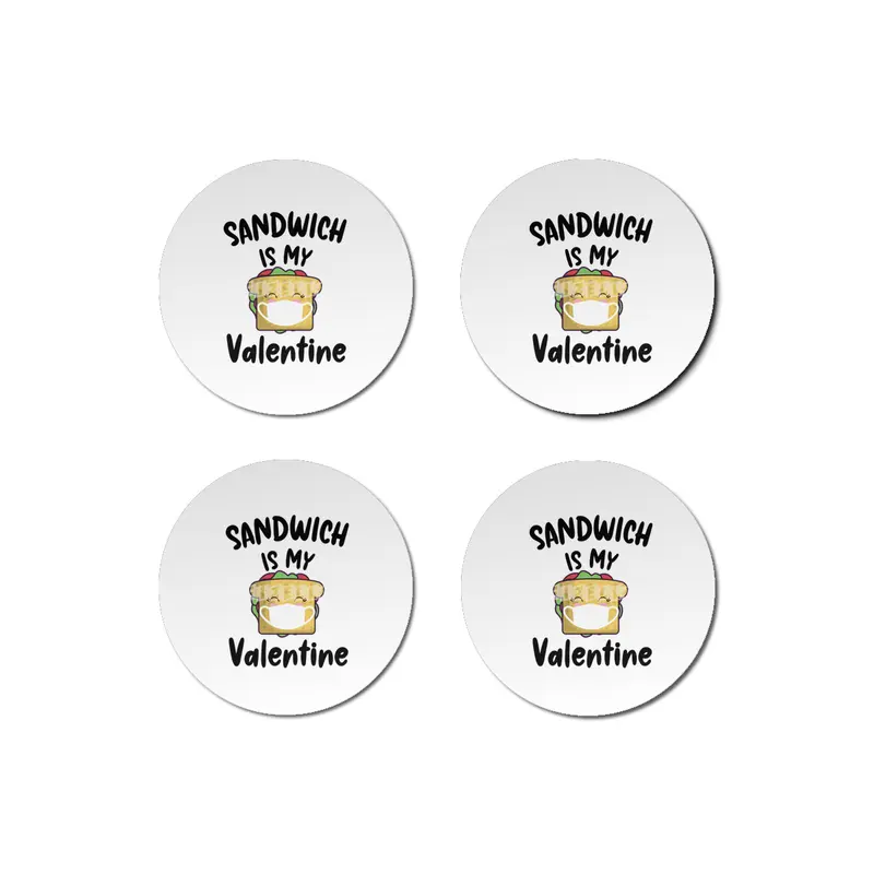 Sandwich Is My Valentine Quarantine Valentines Bardak Altlığı